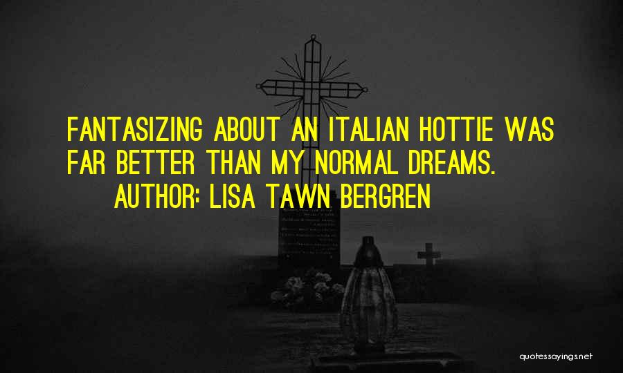 Lisa Tawn Bergren Quotes 1491915