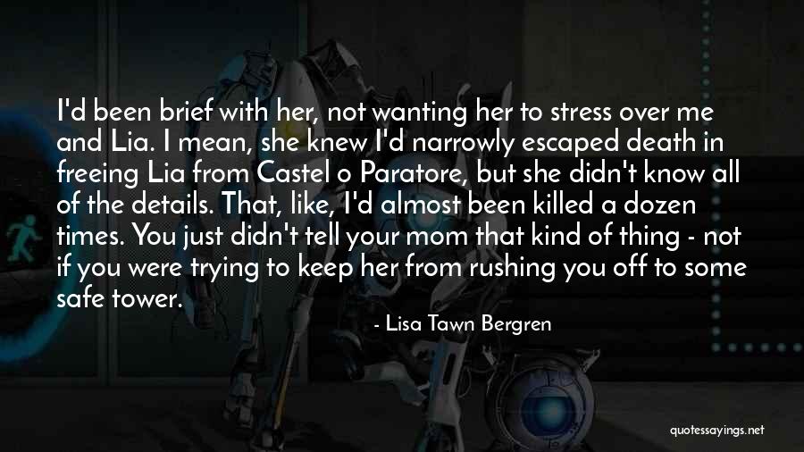 Lisa Tawn Bergren Quotes 1708204