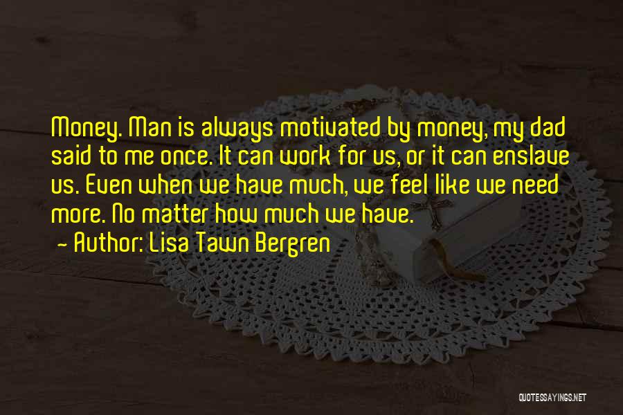 Lisa Tawn Bergren Quotes 2168877