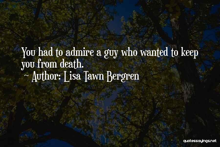 Lisa Tawn Bergren Quotes 520874