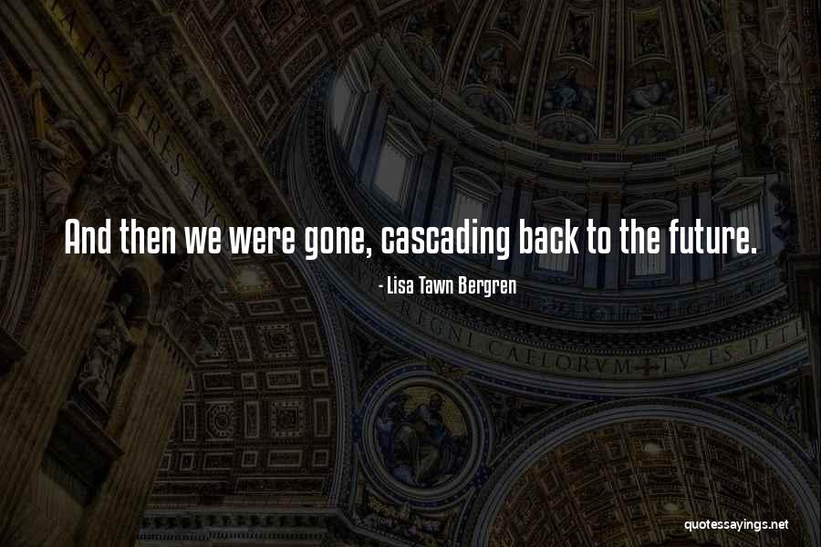 Lisa Tawn Bergren Quotes 547698 Lisa Tawn Bergren Quotes 547698