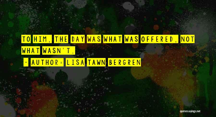 Lisa Tawn Bergren Quotes 646499