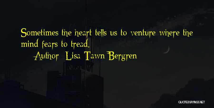 Lisa Tawn Bergren Quotes 667817