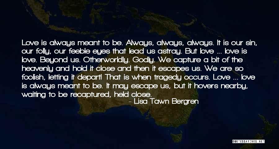 Lisa Tawn Bergren Quotes 921126 Lisa Tawn Bergren Quotes 921126