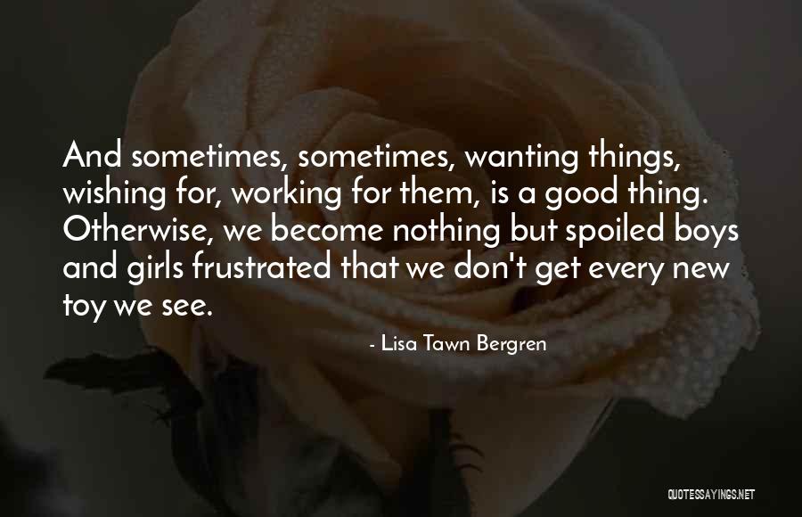 Lisa Tawn Bergren Quotes 982070