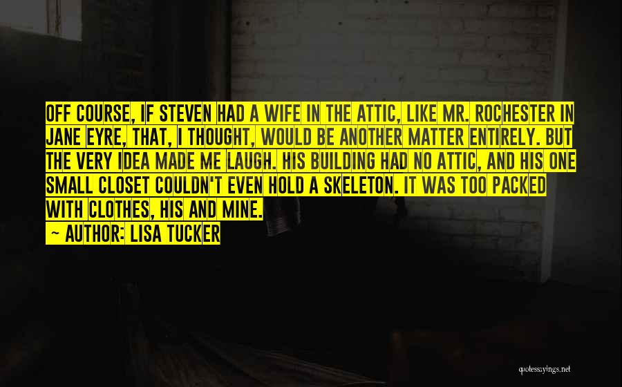 Lisa Tucker Quotes 521651
