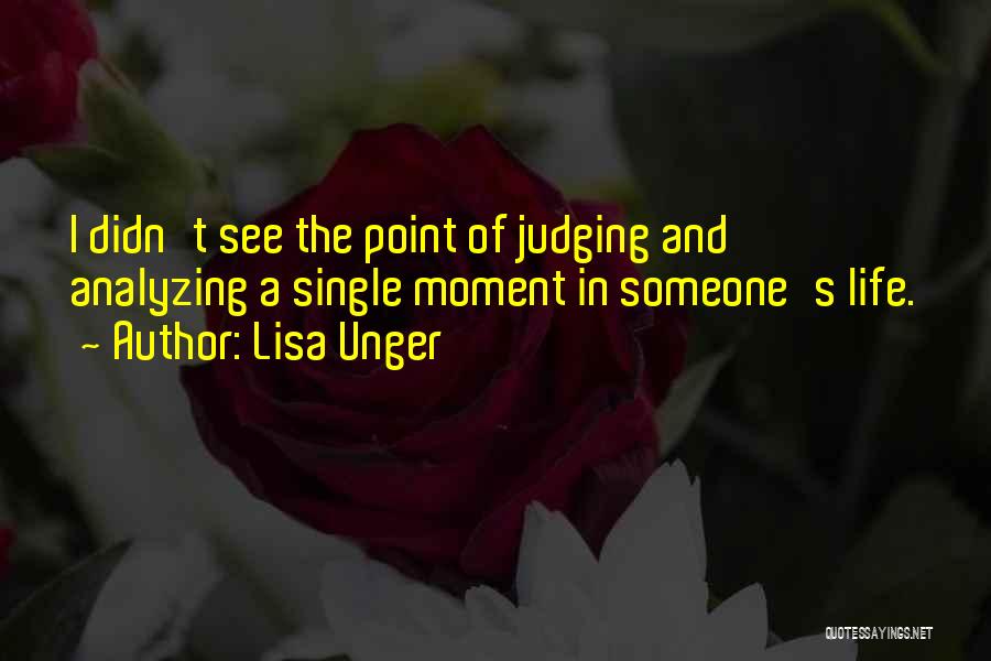 Lisa Unger Quotes 887732