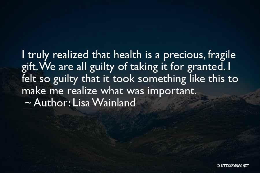 Lisa Wainland Quotes 1318703