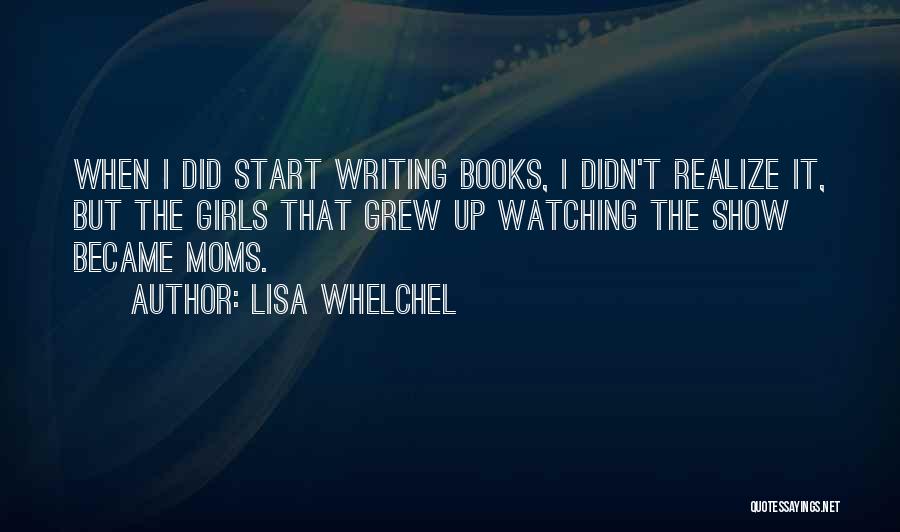 Lisa Whelchel Quotes 1328806