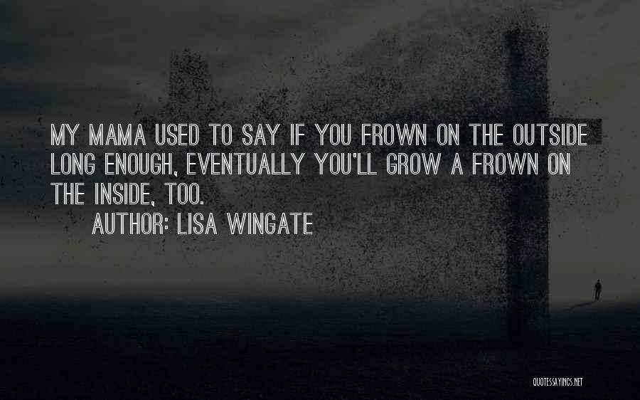 Lisa Wingate Quotes 778942