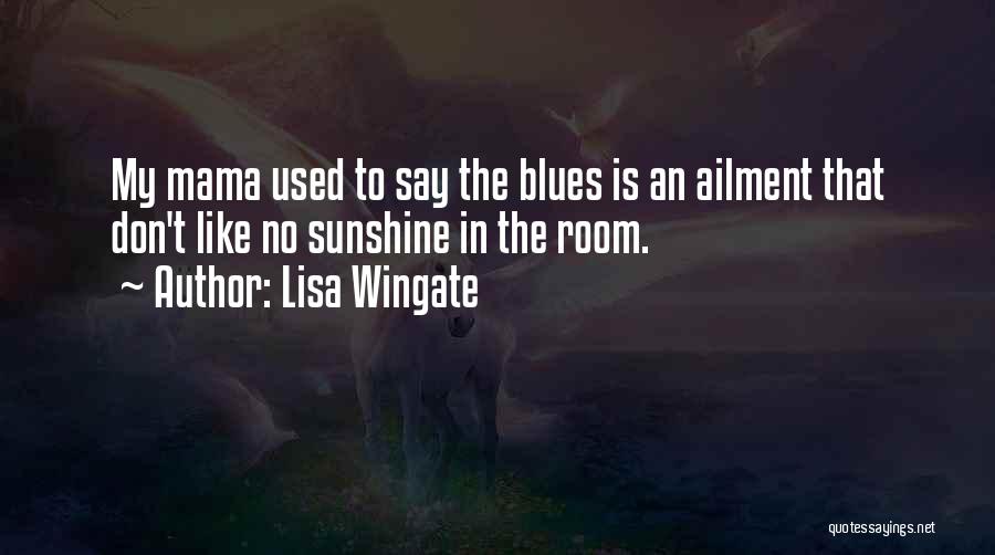 Lisa Wingate Quotes 805056
