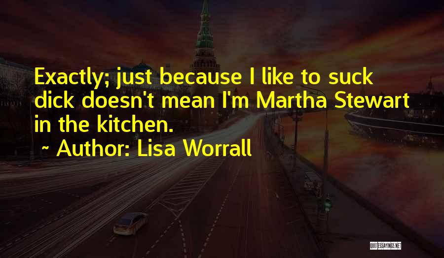 Lisa Worrall Quotes 180189