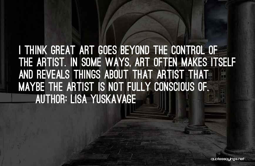 Lisa Yuskavage Quotes 108661