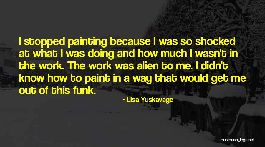 Lisa Yuskavage Quotes 1765286