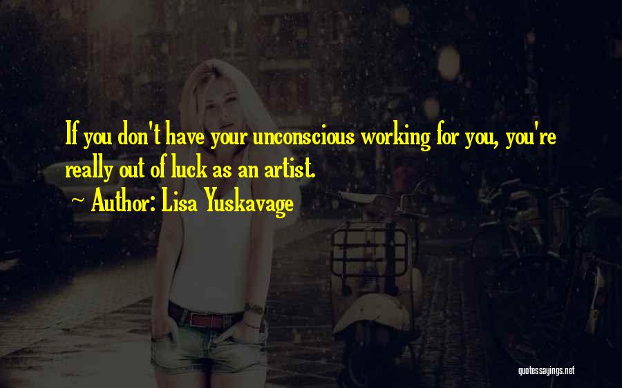 Lisa Yuskavage Quotes 412700