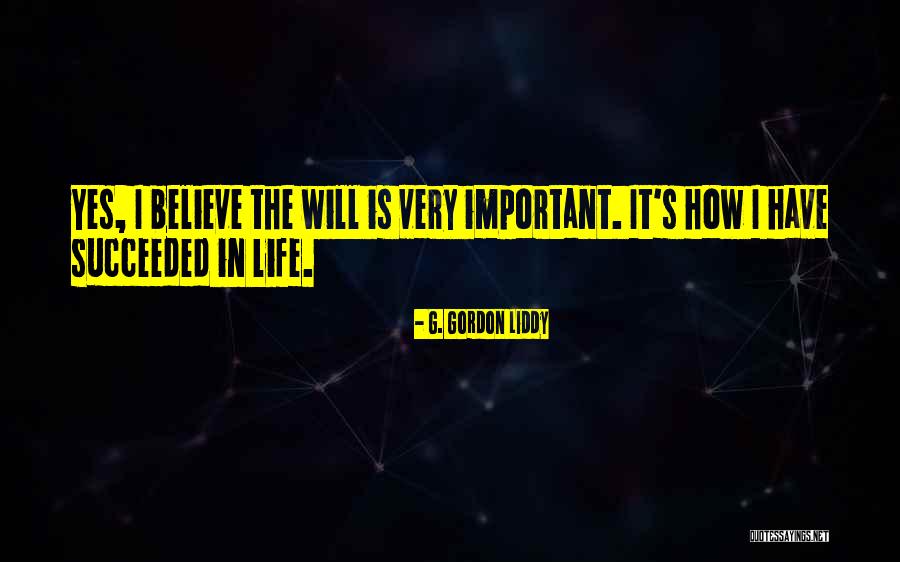 Lisabonsk Quotes By G. Gordon Liddy
