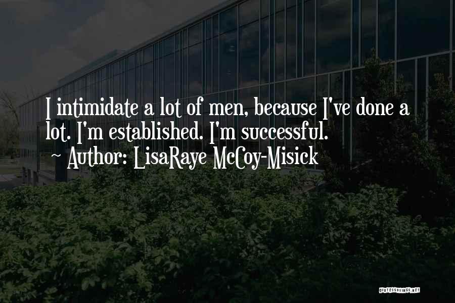 LisaRaye McCoy-Misick Quotes 534358