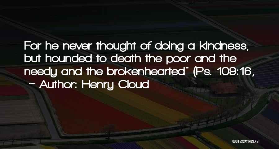 Lisbet Rausing Quotes By Henry Cloud