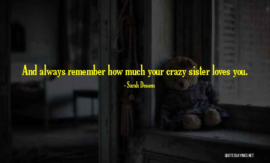 Lisbet Rausing Quotes By Sarah Dessen Lisbet Rausing Quotes By Sarah Dessen