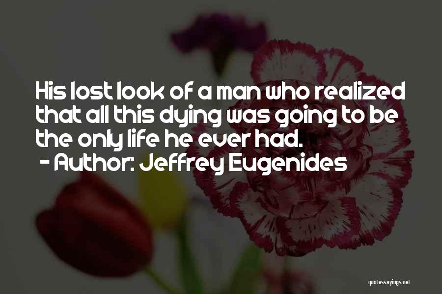 Lisbon Quotes By Jeffrey Eugenides
