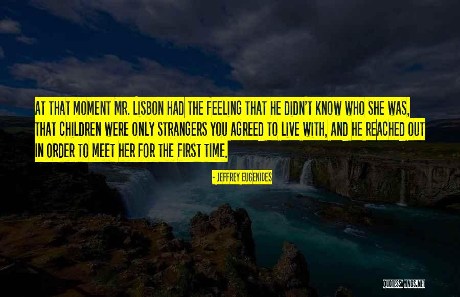 Lisbon Quotes By Jeffrey Eugenides