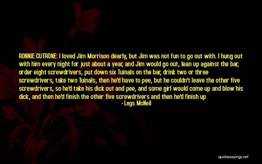 Liscia Willis Quotes By Legs McNeil Liscia Willis Quotes By Legs McNeil