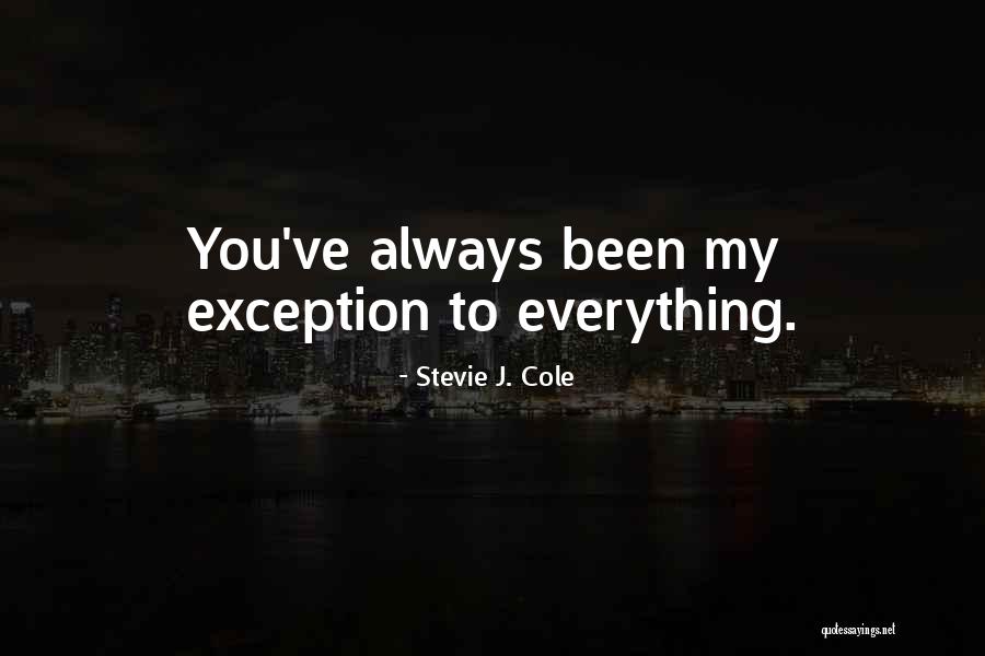 Liscia Willis Quotes By Stevie J. Cole Liscia Willis Quotes By Stevie J. Cole