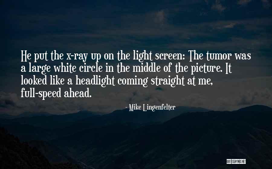Liscianigiochi Quotes By Mike Lingenfelter Liscianigiochi Quotes By Mike Lingenfelter