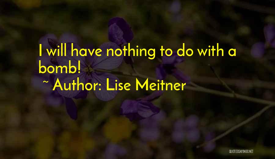 Lise Meitner Quotes 409698