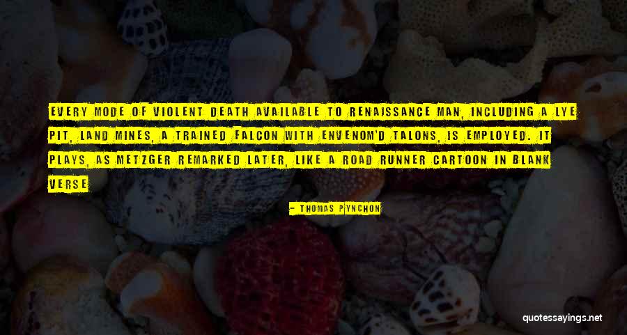 Lisede Sinifta Quotes By Thomas Pynchon Lisede Sinifta Quotes By Thomas Pynchon