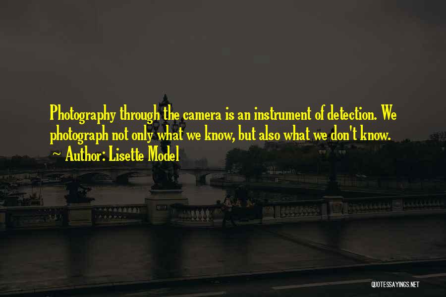 Lisette Model Quotes 1456276