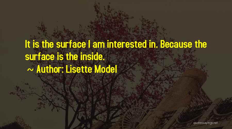 Lisette Model Quotes 2139636