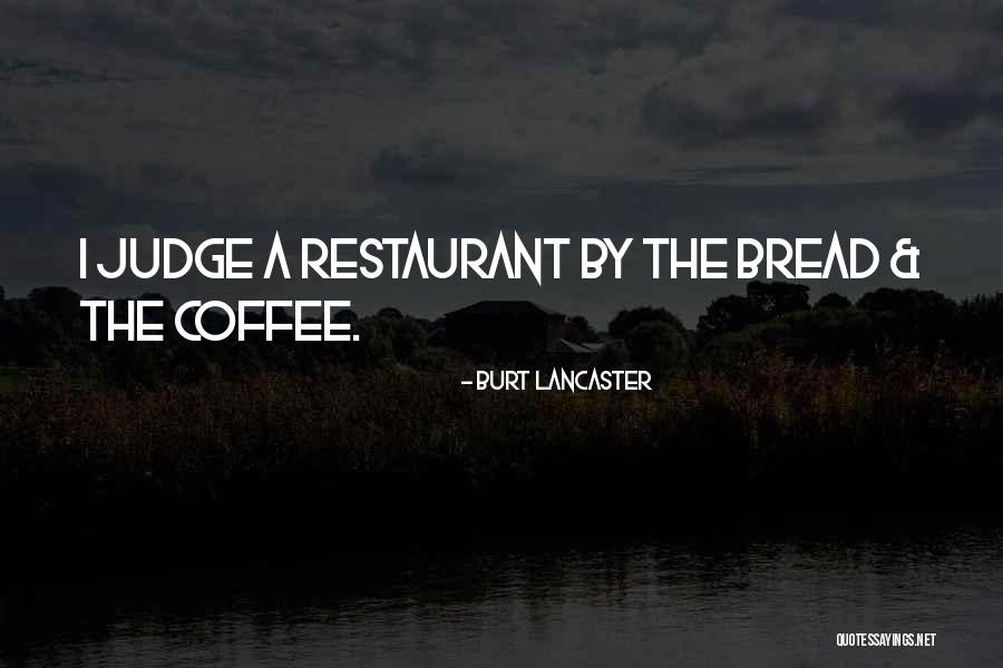 Liseye Ge Is Quotes By Burt Lancaster
