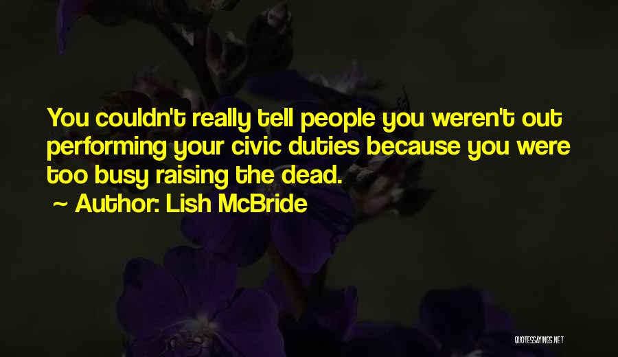 Lish McBride Quotes 1181609