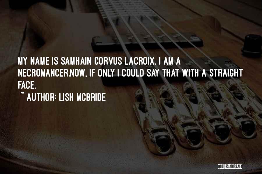 Lish McBride Quotes 1585186