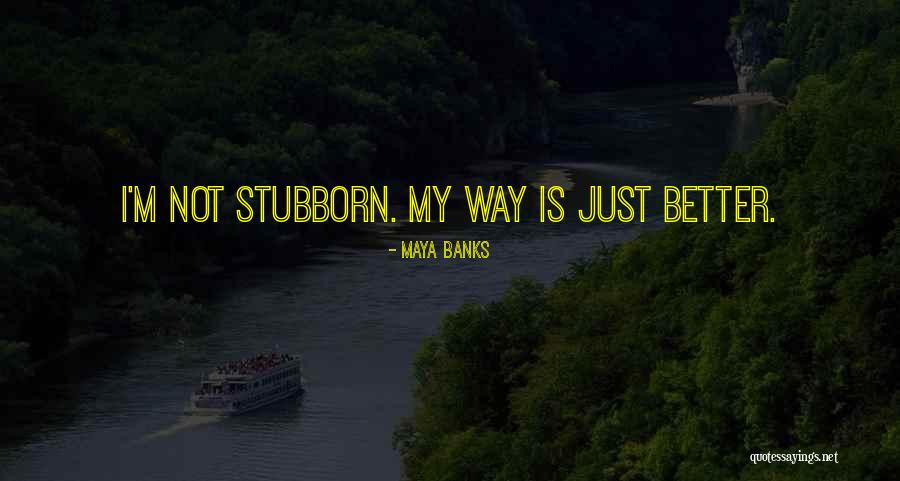 Lisha Kill Quotes By Maya Banks Lisha Kill Quotes By Maya Banks
