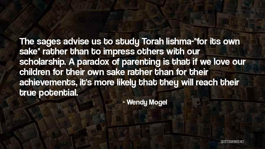 Lishma Quotes By Wendy Mogel Lishma Quotes By Wendy Mogel