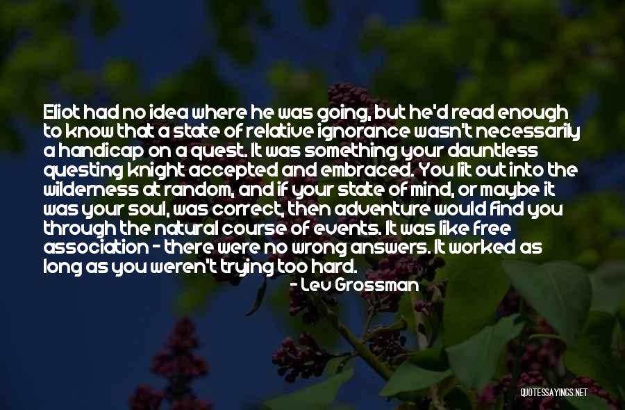 Lishman Iga Quotes By Lev Grossman Lishman Iga Quotes By Lev Grossman