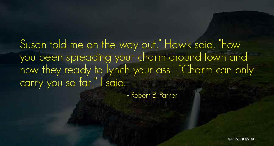 Lishman Iga Quotes By Robert B. Parker Lishman Iga Quotes By Robert B. Parker