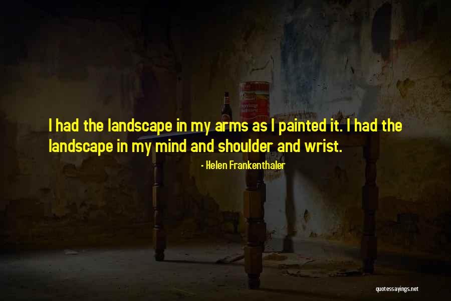 Lishmans Lacombe Quotes By Helen Frankenthaler Lishmans Lacombe Quotes By Helen Frankenthaler