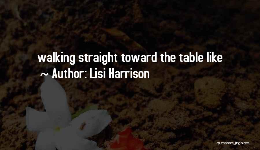 Lisi Harrison Quotes 1479370