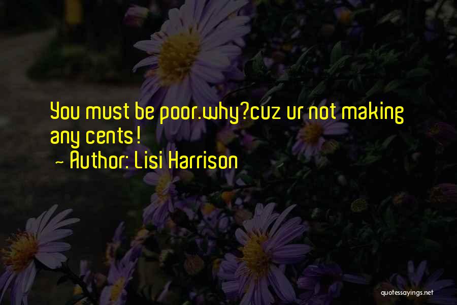 Lisi Harrison Quotes 1695059