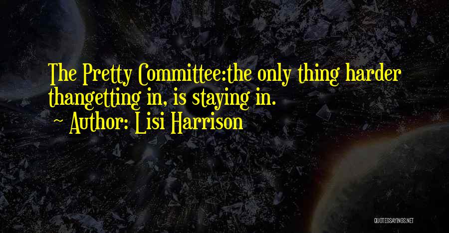 Lisi Harrison Quotes 734551