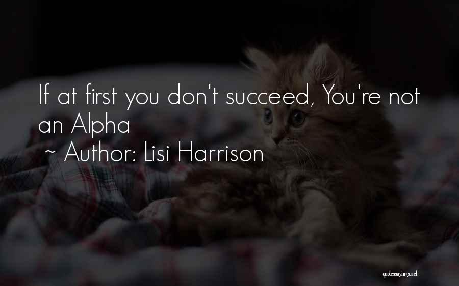 Lisi Harrison Quotes 737916