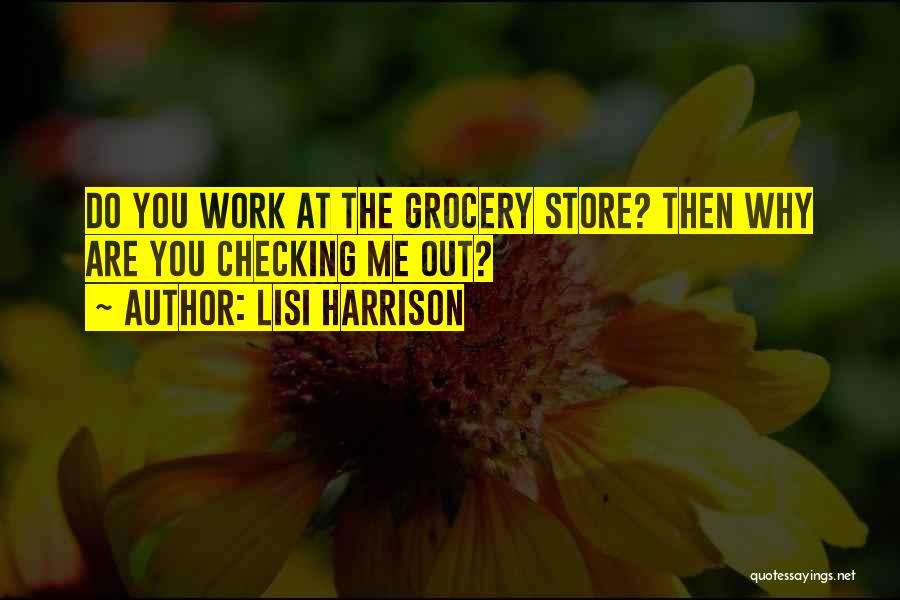 Lisi Harrison Quotes 82857