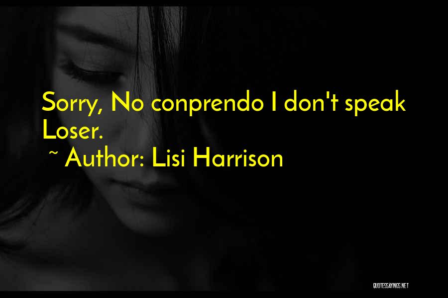 Lisi Harrison Quotes 845801