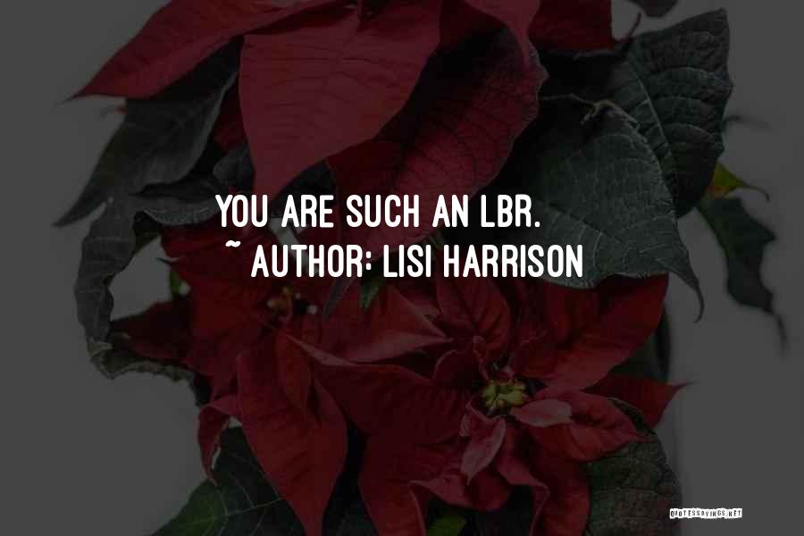 Lisi Harrison Quotes 914882