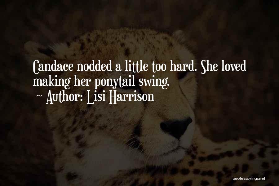 Lisi Harrison Quotes 952104