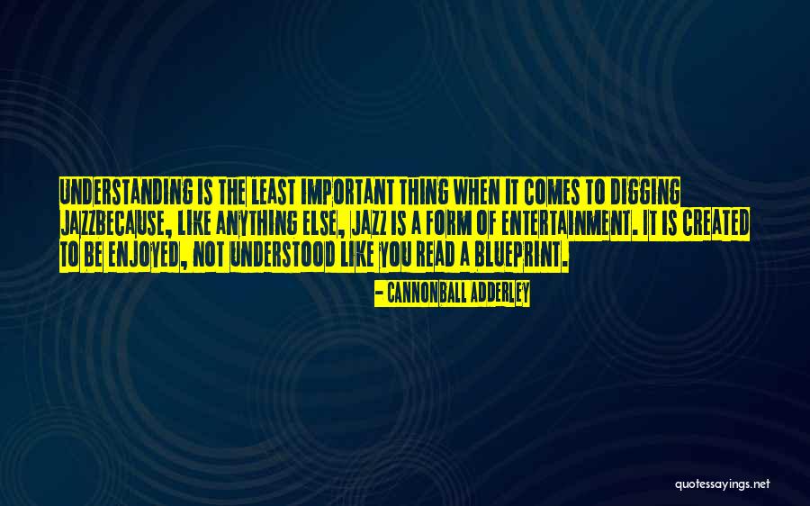 Lisiane Hotton Quotes By Cannonball Adderley Lisiane Hotton Quotes By Cannonball Adderley