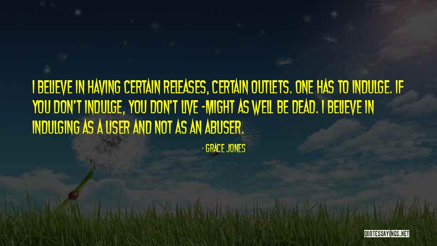 Lisiane Hotton Quotes By Grace Jones Lisiane Hotton Quotes By Grace Jones